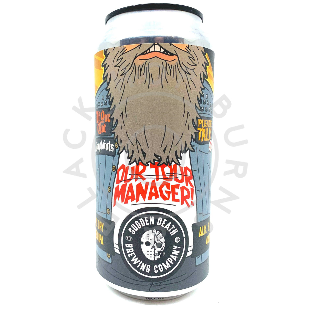 Sudden Death If You Got Complaints, Please Talk to our Tour Manager IPA 6.5% (440ml can)-Hop Burns & Black