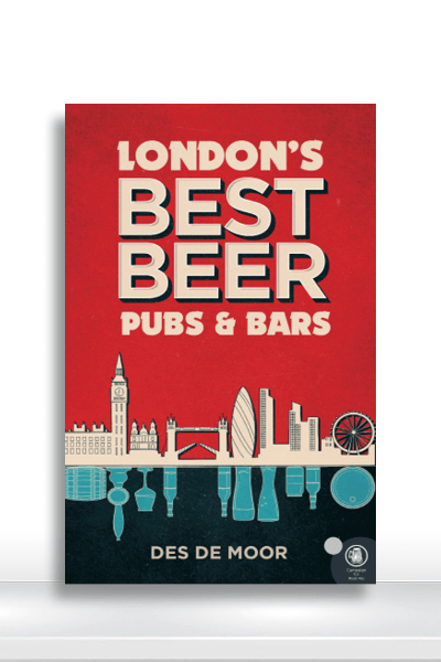 London’s Best Beer Pubs and Bars (3rd Edition) by Des de Moor (book)-Hop Burns & Black