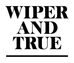 Wiper & True