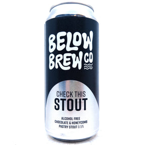 Below Brew Co Check This Stout Chocolate & Honeycomb Alcohol Free Pastry Stout 0.5% (440ml can)-Hop Burns & Black