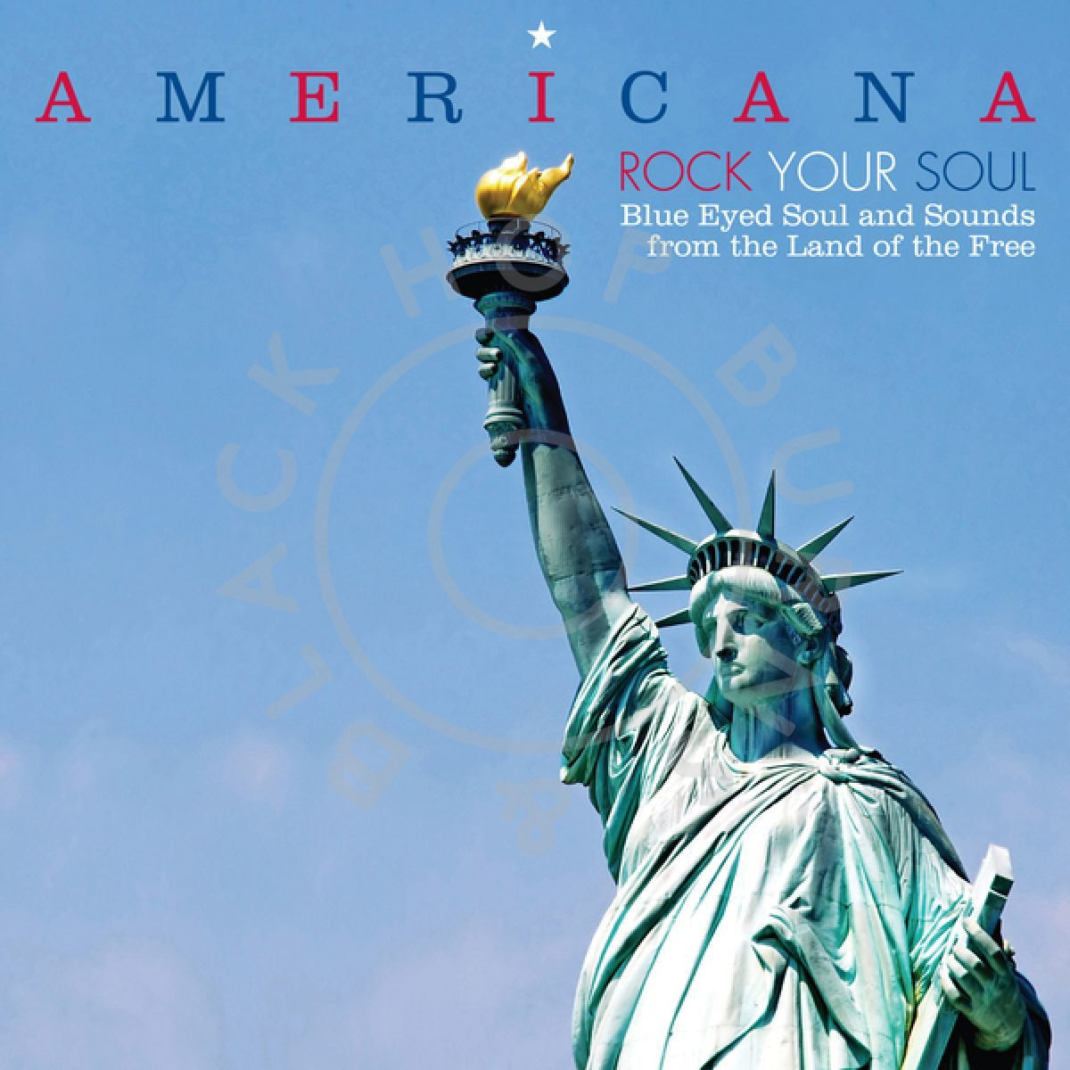 V/A - Americana Rock Your Soul - Blue Eyed Soul and Sounds from the Land of the Free LP-Hop Burns & Black