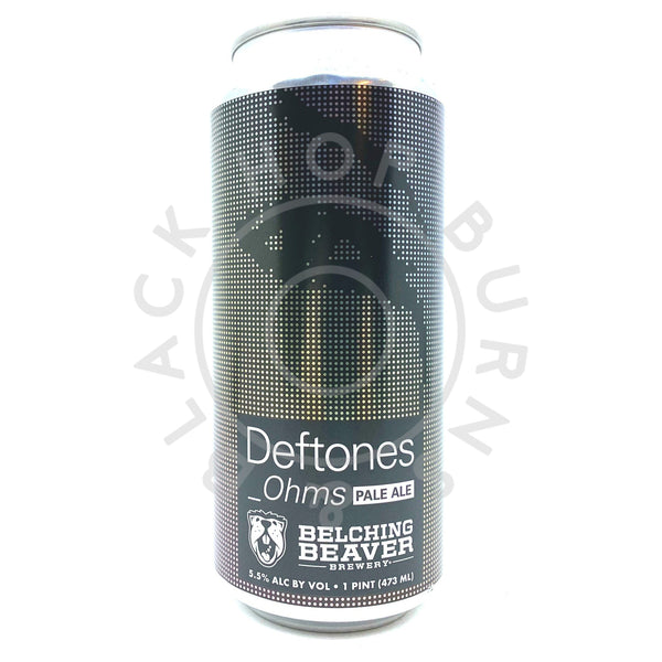 Belching Beaver x Deftones Ohms Pale Ale 5.5% (473ml can)-Hop Burns & Black