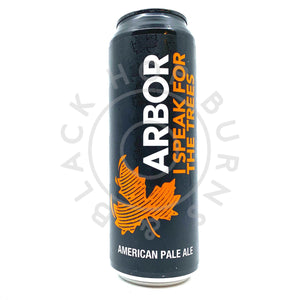 Arbor I Speak For The Trees American Pale Ale 5% (568ml can)-Hop Burns & Black