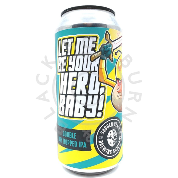 Sudden Death Let Me Be Your Hero DDH IPA 7% (440ml can)-Hop Burns & Black