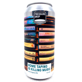 Pressure Drop Home Taping Is Killing Music New England IPA 7.2% (440ml can)-Hop Burns & Black