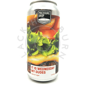 Pressure Drop It's Wednesday My Dudes Special Lager 5.2% (440ml can)-Hop Burns & Black