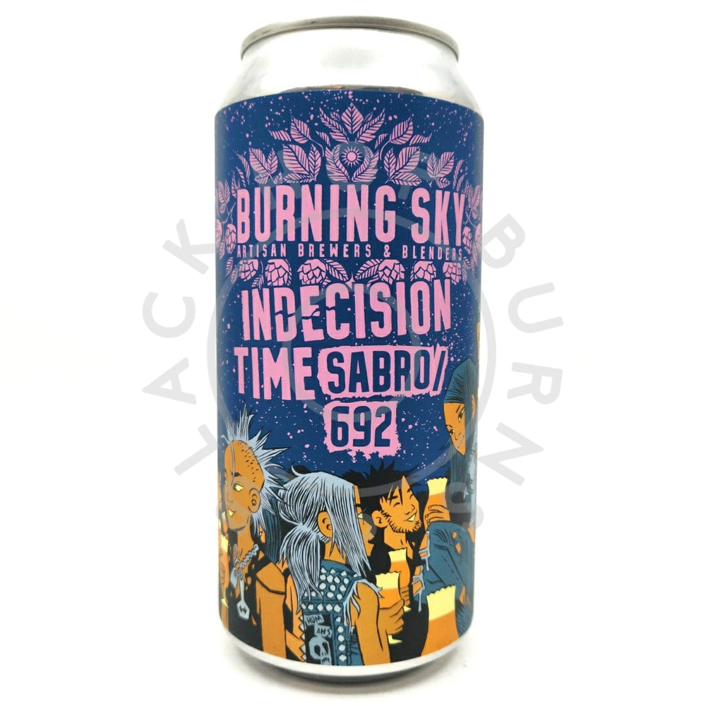 Burning Sky Indecision Time Sabro & 692 5.6% (440ml can)-Hop Burns & Black