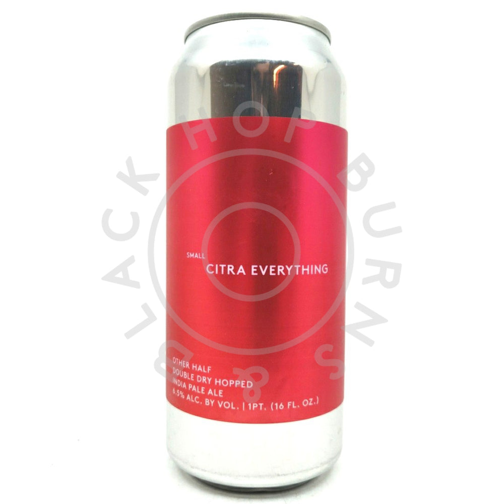 Other Half Small Citra Everything DDH IPA 6.5% (473ml can)-Hop Burns & Black