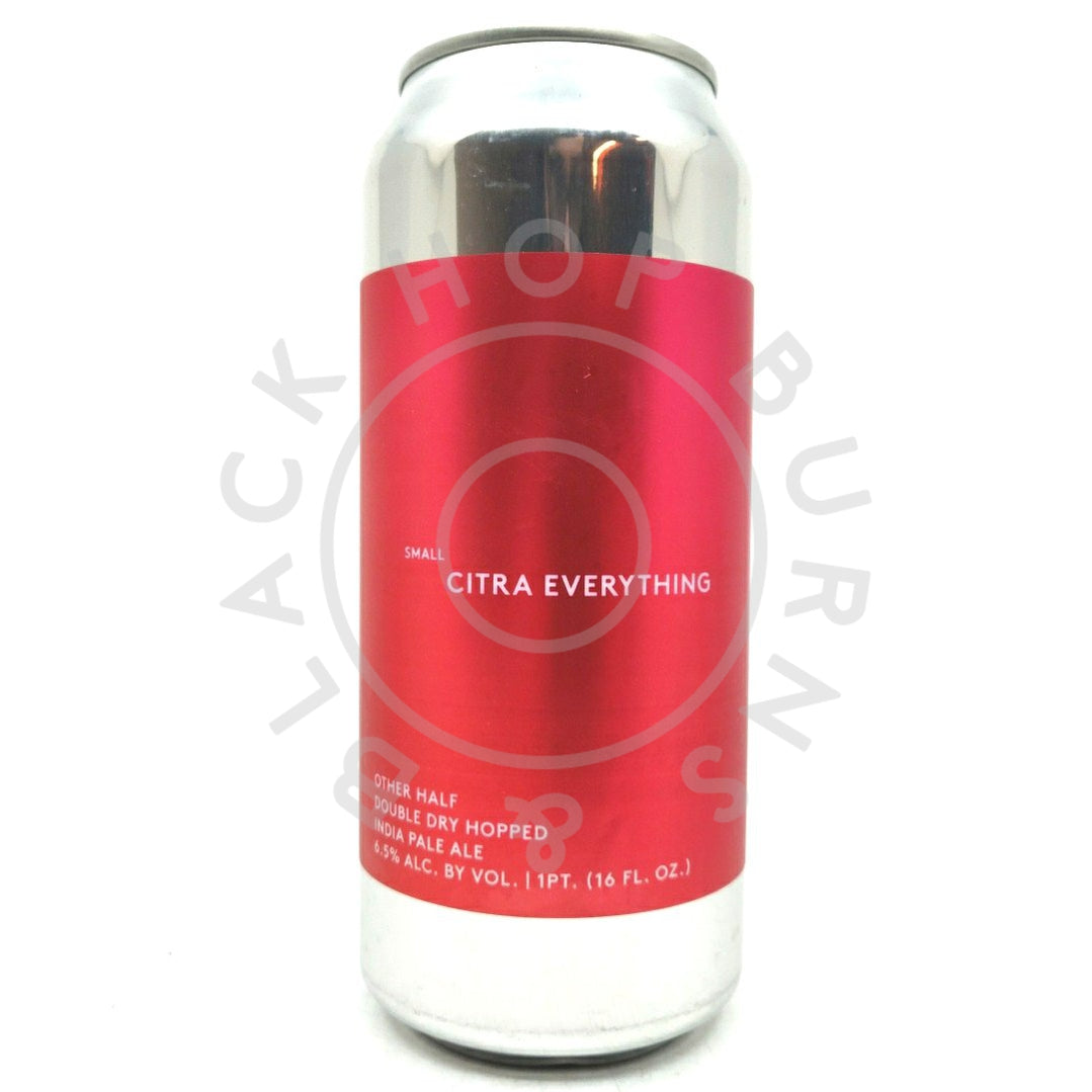 Other Half Small Citra Everything DDH IPA 6.5% (473ml can)-Hop Burns & Black
