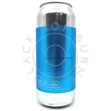 Other Half All Strata Everything DDH Double IPA 8.5% (473ml can)-Hop Burns & Black
