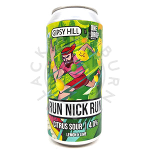 Gipsy Hill x One Drop Run Nick Run Citrus Sour 4% (440ml can)-Hop Burns & Black